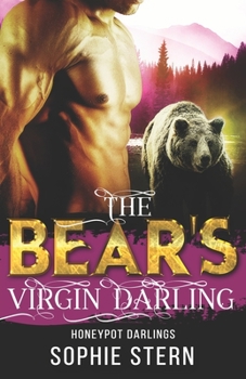 The Bear's Virgin Darling - Book #1 of the Honeypot Darlings