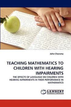 Paperback Teaching Mathematics to Children with Hearing Impairments Book