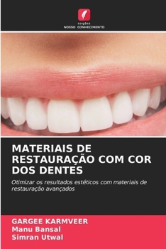 Materiais de Restauração Com Cor DOS Dentes (Portuguese Edition)