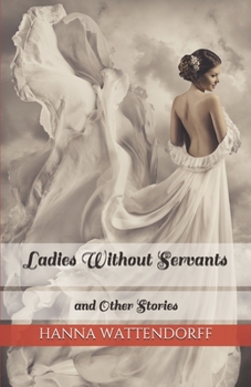 Paperback Ladies Without Servants: and Other Stories Book