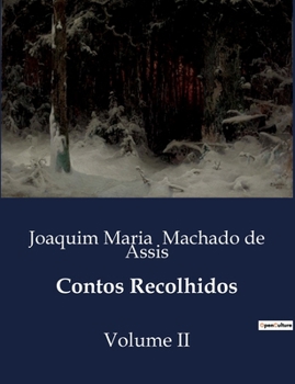 Contos Recolhidos: Volume II (Portuguese Edition)
