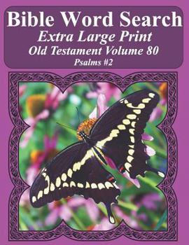 Paperback Bible Word Search Extra Large Print Old Testament Volume 80: Psalms #2 Book