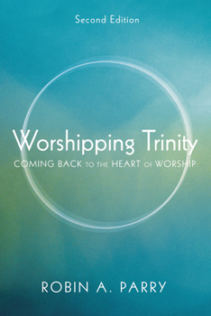 Paperback Worshipping Trinity, Second Edition Book