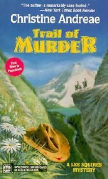 Trail of Murder - Book #1 of the Lee Squires
