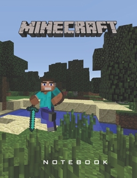 Paperback Minecraft Notebook: Player's Notebook, Sketchbook, Diary, Journal, For Kids, For A Gift, To School - 150 College Ruled Blank Pages - 8.5" Book