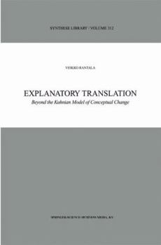 Paperback Explanatory Translation: Beyond the Kuhnian Model of Conceptual Change Book
