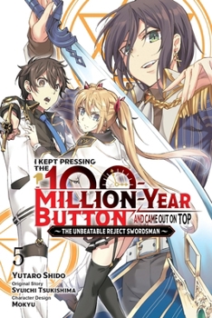 Paperback I Kept Pressing the 100-Million-Year Button and Came Out on Top, Vol. 5 (Manga) Book