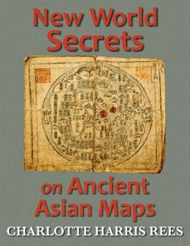 Paperback New World Secrets on Ancient Asian Maps Book