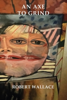 An axe to grind - Book #2 of the Essington Holt