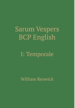 Hardcover Sarum Vespers BCP English I: Temporale Book