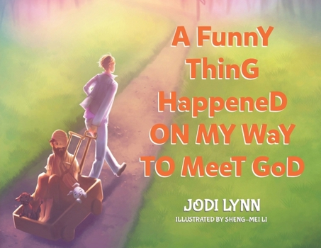 Paperback A Funny Thing Happened on My Way to Meet God Book