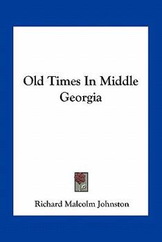 Paperback Old Times In Middle Georgia Book