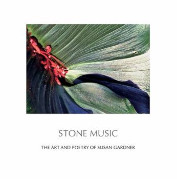 Paperback Stone Music: The Art and Poetry of Susan Gardner Book