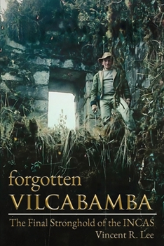 Paperback Forgotten Vilcabamba Book