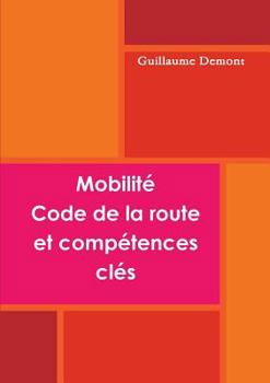 Paperback Mobilité, code de la route et compétences clé [French] Book
