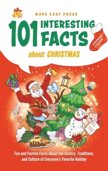 Hardcover Stocking Stuffer 101 Interesting Facts About Christmas: Fun and Festive Facts About the History, Traditions, and Culture of Everyone's Favorite Holida Book