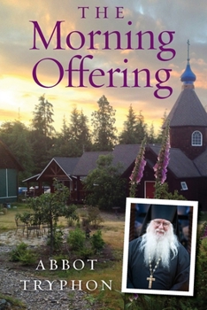 Paperback The Morning Offering: Daily Thoughts for Orthodox Christians Book