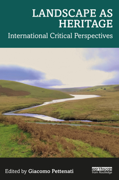 Paperback Landscape as Heritage: International Critical Perspectives Book