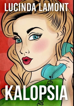 Hardcover Kalopsia: Premium Hardcover Edition Book