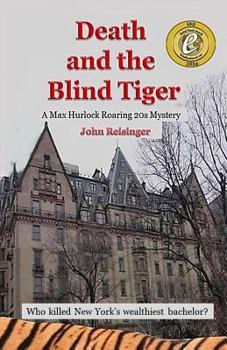 Paperback Death and the Blind Tiger: A Max Hurlock Roaring 20s Mystery Book