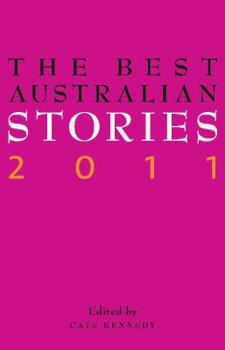 Paperback The Best Australian Stories 2011 Book