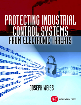 Hardcover Protecting Industrial Control Systems from Electronic Threats Book