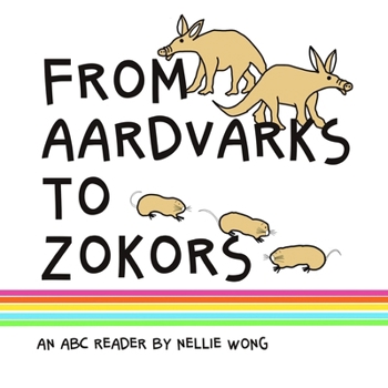 Paperback From Aardvarks to Zokors: An ABC reader Book
