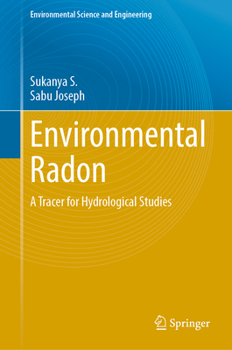 Hardcover Environmental Radon: A Tracer for Hydrological Studies Book