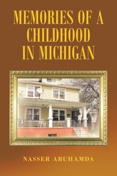 Paperback Memories of a Childhood in Michigan Book