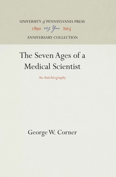 Hardcover The Seven Ages of a Medical Scientist Book