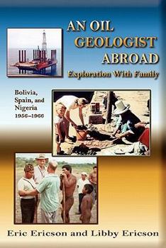 Paperback An Oil Geologist Abroad Book