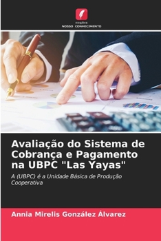 Paperback Avaliação do Sistema de Cobrança e Pagamento na UBPC "Las Yayas" [Portuguese] Book