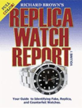 Spiral-bound Richard Brown's Replica Watch Report: Volume 1 (COLOR) Book