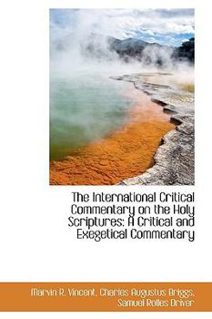 The International Critical Commentary on the Holy Scriptures : A Critical and Exegetical Commentary