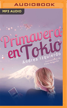 Primavera en Tokio - Book #3 of the Otoño en Londres