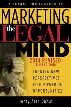Marketing the Legal Mind: A Search for Leadership - 2014