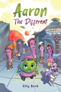 Paperback Aaron the Different: A Story of Courage, Belonging, and Acceptance Book