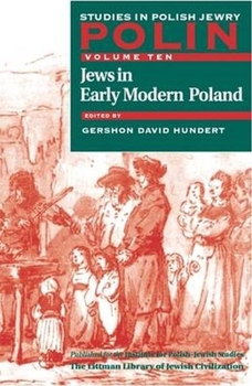 Paperback Polin: Studies in Polish Jewry Volume 10: Jews in Early Modern Poland Book