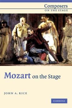 Paperback Mozart on the Stage Book