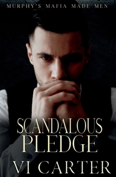 Paperback Scandalous Pledge: Dark Irish Mafia Romance Book