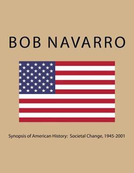 Paperback Synopsis of American History: Societal Change, 1945-2001 Book