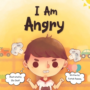 Paperback I Am Angry: Short Story About Dealing With Anger and Emotions For Children 3-5 years old Book