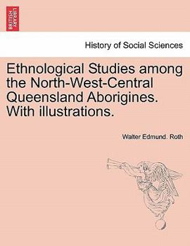 Ethnological Studies Among the North-West-Central Queensland Aborigines