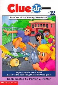 The Case of the Winning Skateboard (Clue Jr., #12) - Book #12 of the Clue Jr.