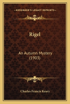 Paperback Rigel: An Autumn Mystery (1903) Book