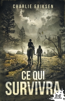 Paperback Ce qui survivra [French] Book
