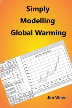Paperback Simply Modelling Global Warming: Global Warming and Climate Change Book