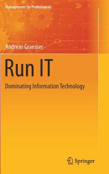 Hardcover Run It: Dominating Information Technology Book