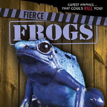 Library Binding Fierce Frogs Book