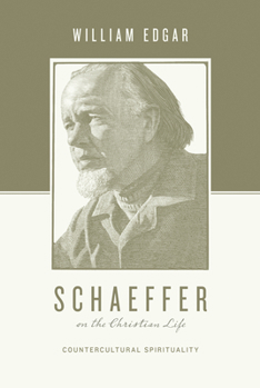 Paperback Schaeffer on the Christian Life: Countercultural Spirituality Book